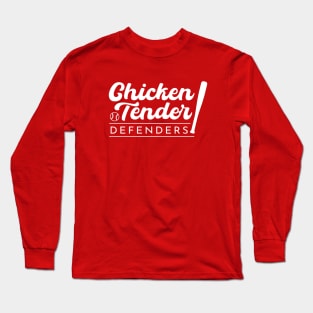 Chicken Tender Defenders 25 Long Sleeve T-Shirt